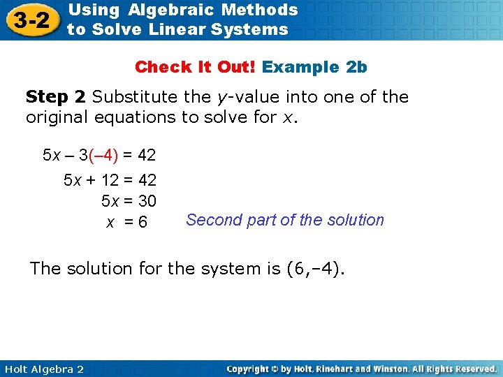 3 -2 Using Algebraic Methods to Solve Linear Systems Check It Out! Example 2