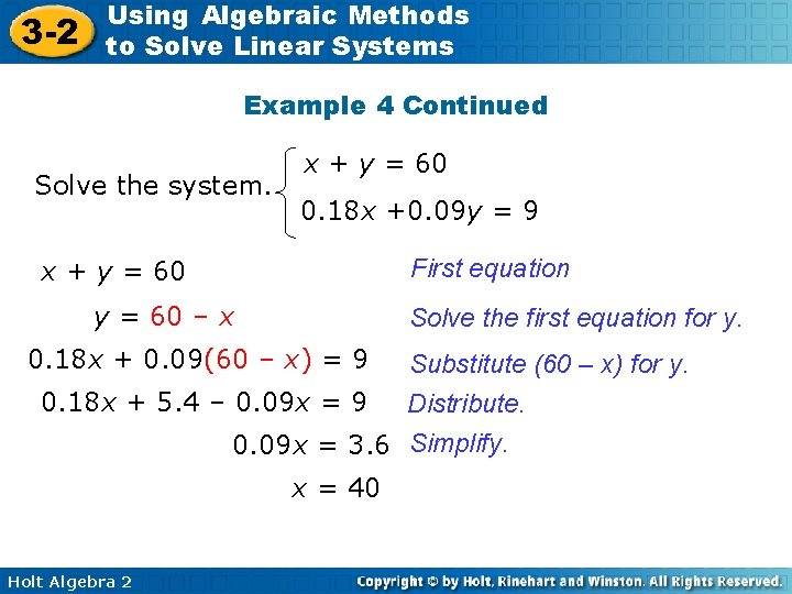 3 -2 Using Algebraic Methods to Solve Linear Systems Example 4 Continued Solve the