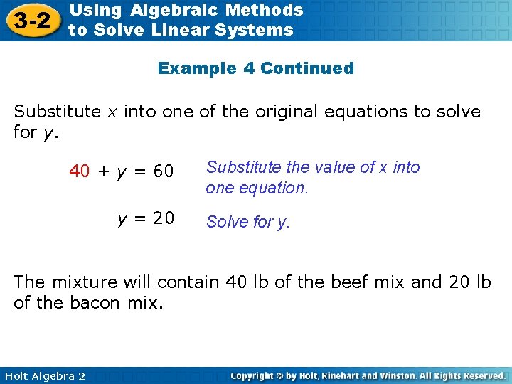 3 -2 Using Algebraic Methods to Solve Linear Systems Example 4 Continued Substitute x