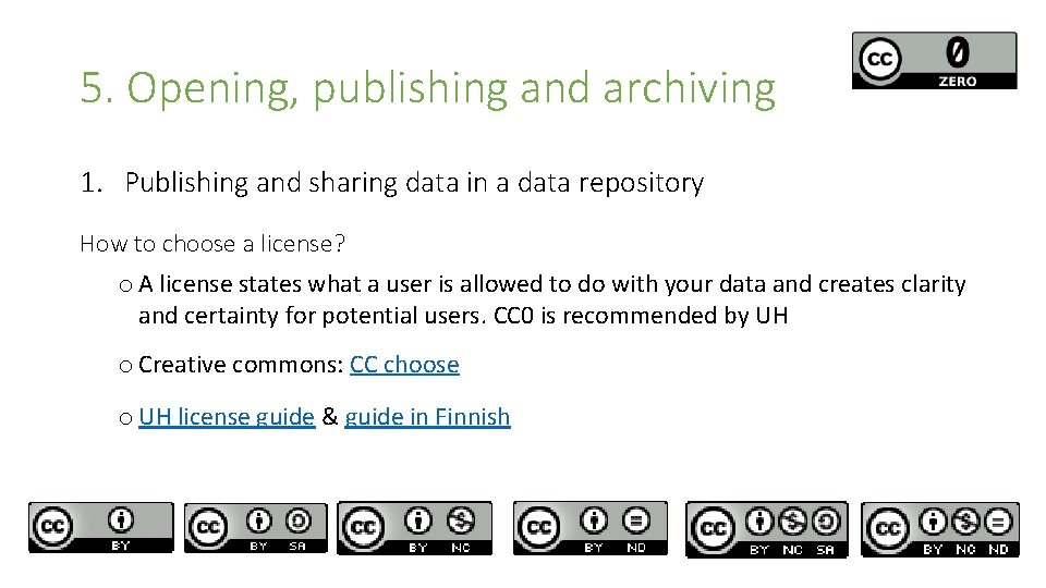 5. Opening, publishing and archiving 1. Publishing and sharing data in a data repository