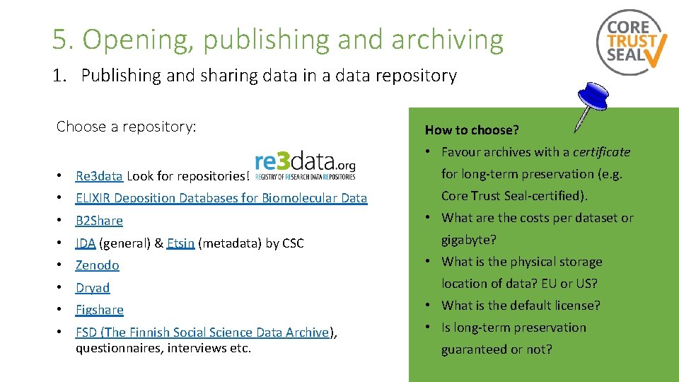 5. Opening, publishing and archiving 1. Publishing and sharing data in a data repository