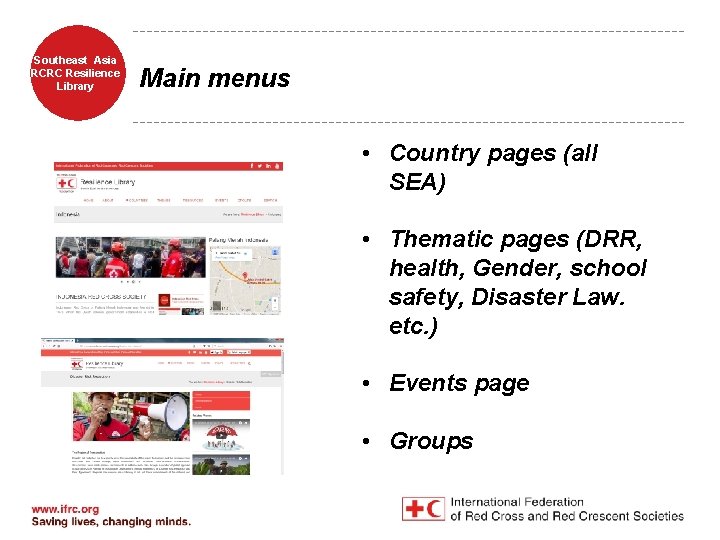 Southeast Asia RCRC Resilience Library Main menus • Country pages (all SEA) • Thematic