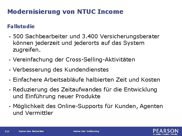 Modernisierung von NTUC Income Fallstudie • 500 Sachbearbeiter und 3. 400 Versicherungsberater können jederzeit
