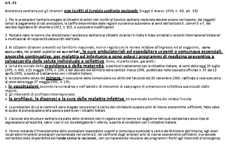 Art. 35 Assistenza sanitaria per gli stranieri non iscritti al Servizio sanitario nazionale (Legge