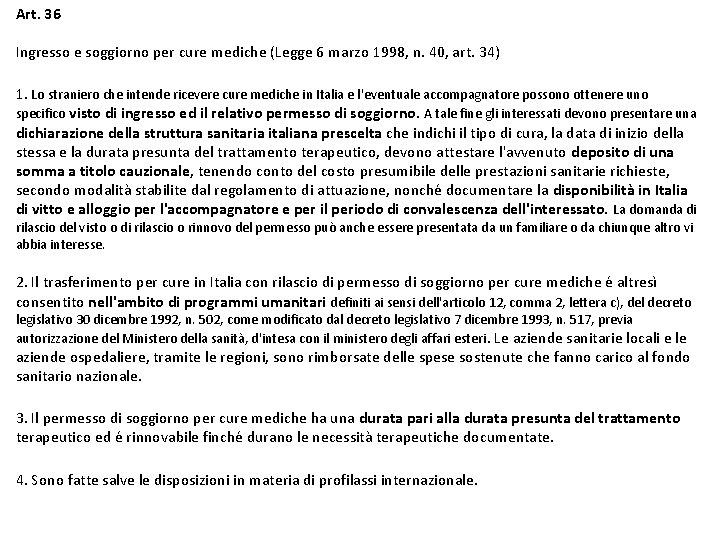 Art. 36 Ingresso e soggiorno per cure mediche (Legge 6 marzo 1998, n. 40,