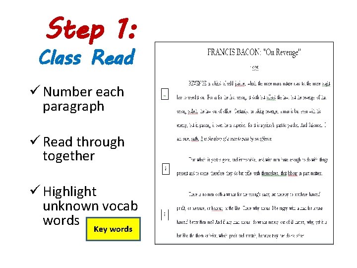 Step 1: Class Read ü Number each paragraph ü Read through together ü Highlight