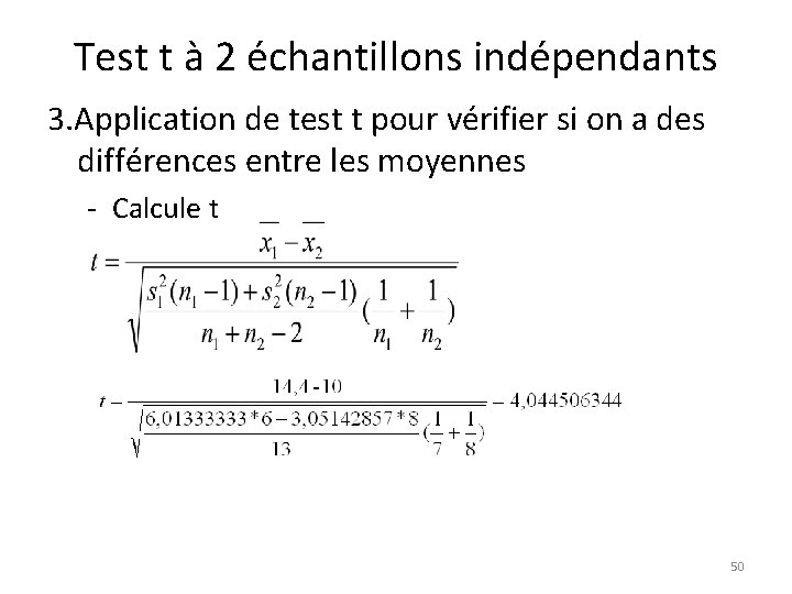 Test t à 2 échantillons indépendants 3. Application de test t pour vérifier si