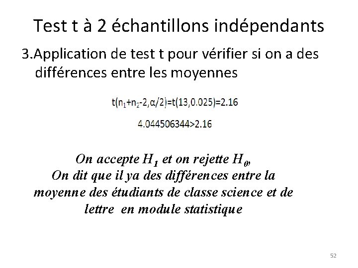 Test t à 2 échantillons indépendants 3. Application de test t pour vérifier si
