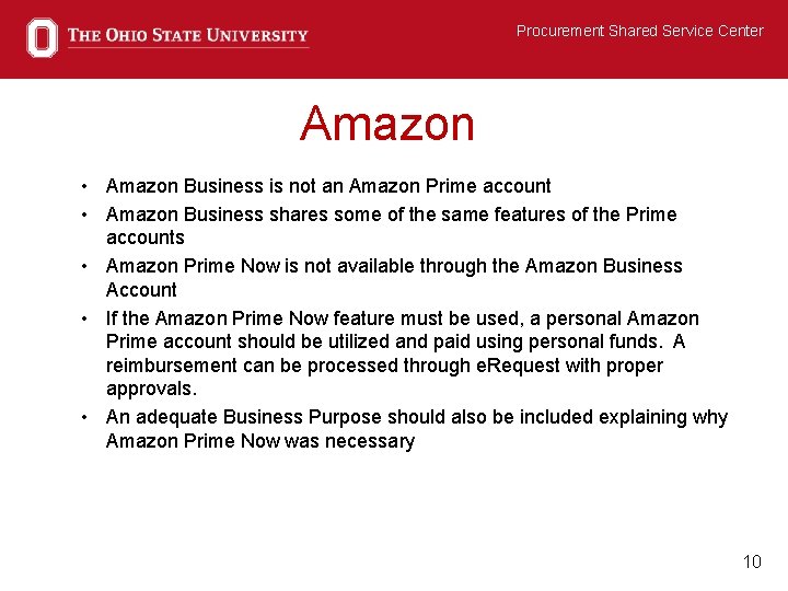 Procurement Shared Service Center Amazon • Amazon Business is not an Amazon Prime account