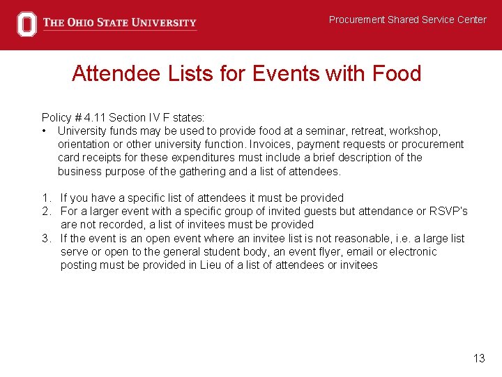 Procurement Shared Service Center Attendee Lists for Events with Food Policy # 4. 11
