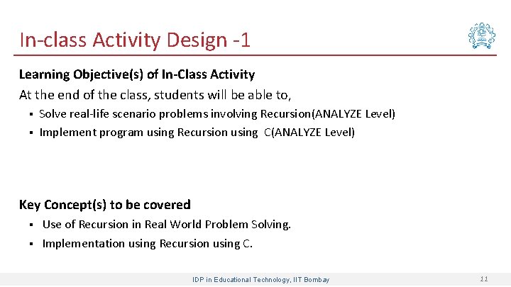 In-class Activity Design -1 Learning Objective(s) of In-Class Activity At the end of the