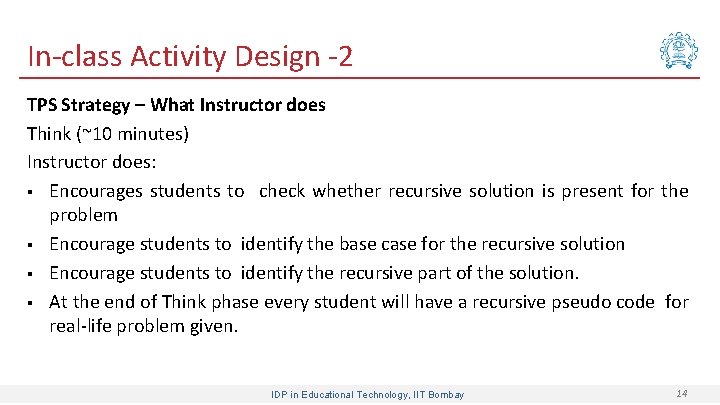In-class Activity Design -2 TPS Strategy – What Instructor does Think (~10 minutes) Instructor