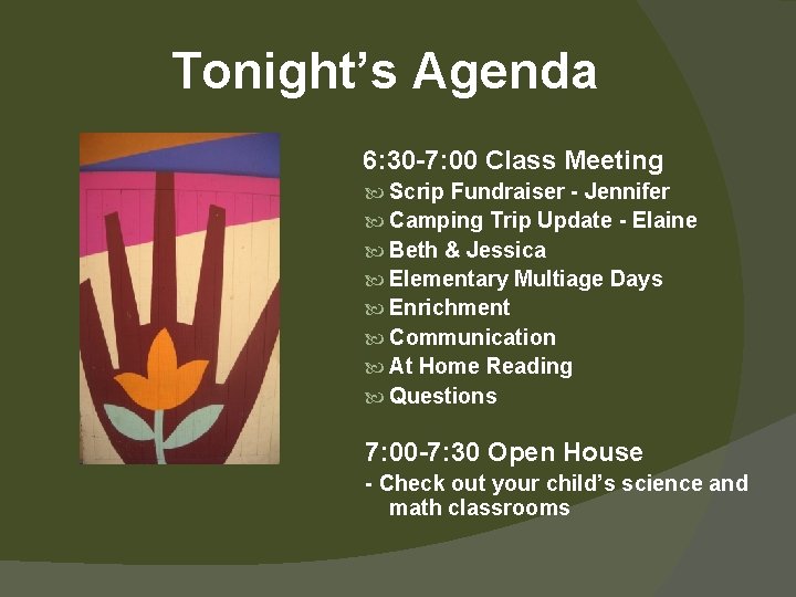 Tonight’s Agenda 6: 30 -7: 00 Class Meeting Scrip Fundraiser - Jennifer Camping Trip