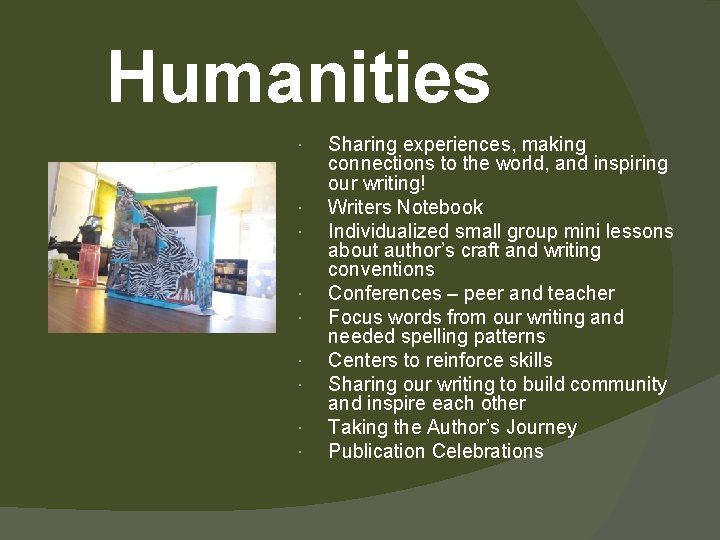 Humanities Sharing experiences, making connections to the world, and inspiring our writing! Writers Notebook