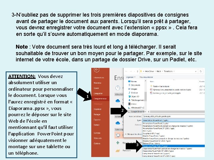 3 -N’oubliez pas de supprimer les trois premières diapositives de consignes avant de partager