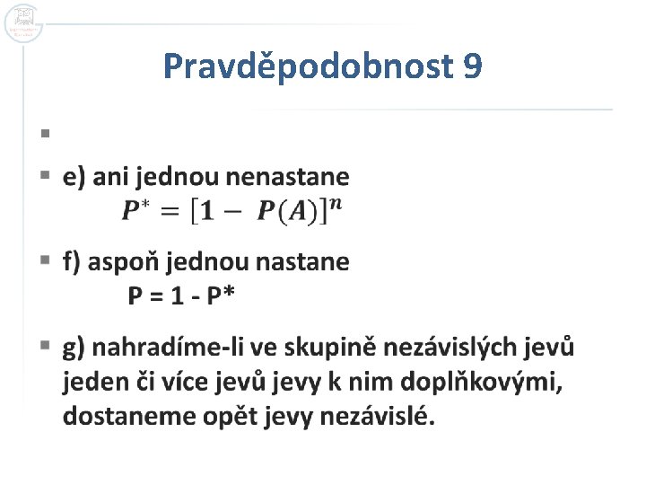 Pravděpodobnost 9 § 