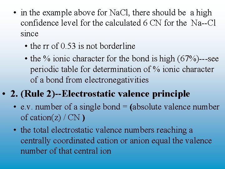  • in the example above for Na. Cl, there should be a high