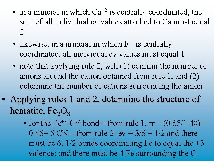  • in a mineral in which Ca+2 is centrally coordinated, the sum of