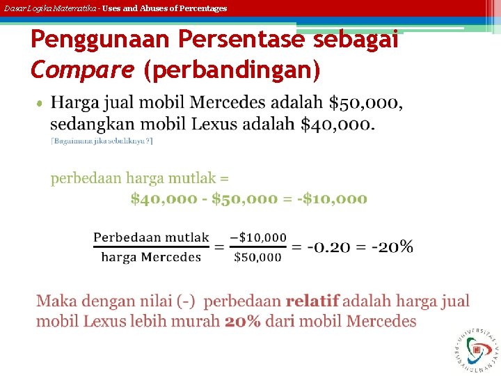 Dasar Logika Matematika - Uses and Abuses of Percentages Penggunaan Persentase sebagai Compare (perbandingan)