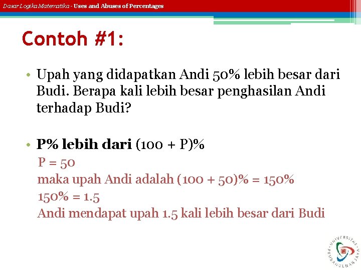 Dasar Logika Matematika - Uses and Abuses of Percentages Contoh #1: • Upah yang