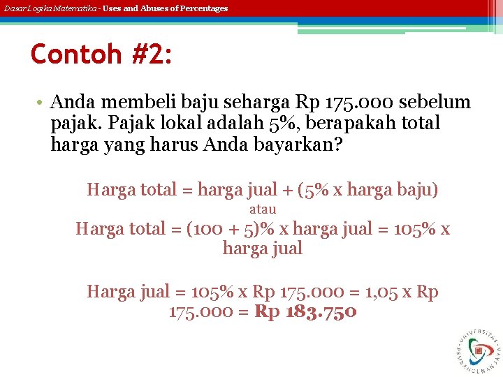 Dasar Logika Matematika - Uses and Abuses of Percentages Contoh #2: • Anda membeli