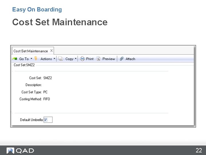 Easy On Boarding Cost Set Maintenance 22 