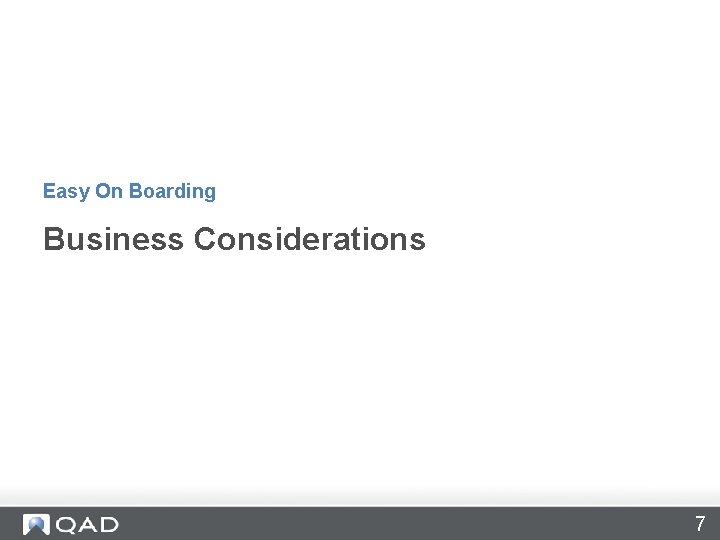 Easy On Boarding Business Considerations 7 