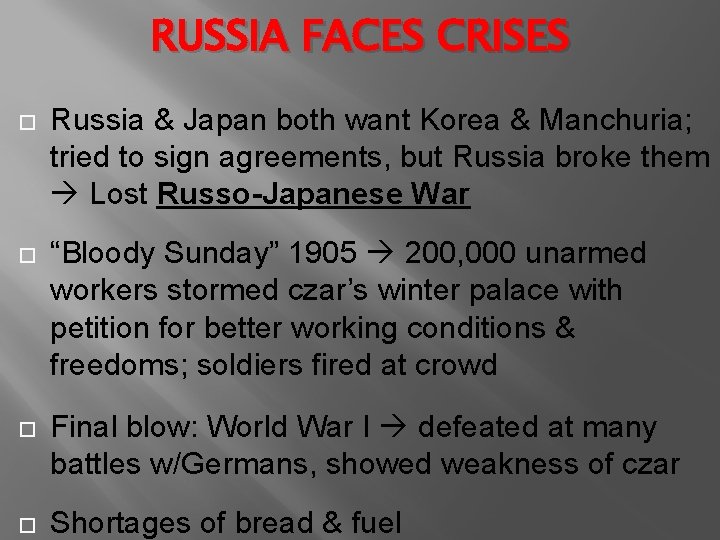 RUSSIA FACES CRISES Russia & Japan both want Korea & Manchuria; tried to sign