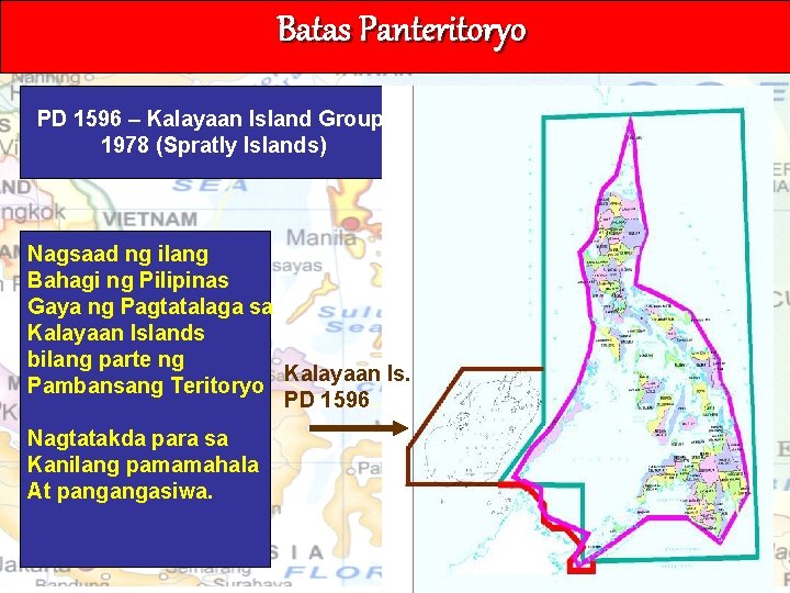 Batas Panteritoryo PD 1596 – Kalayaan Island Group 1978 (Spratly Islands) Nagsaad ng ilang