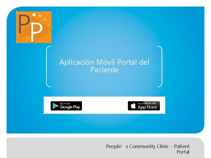 Aplicación Móvil Portal del Paciente People’s Community Clinic - Patient Portal 