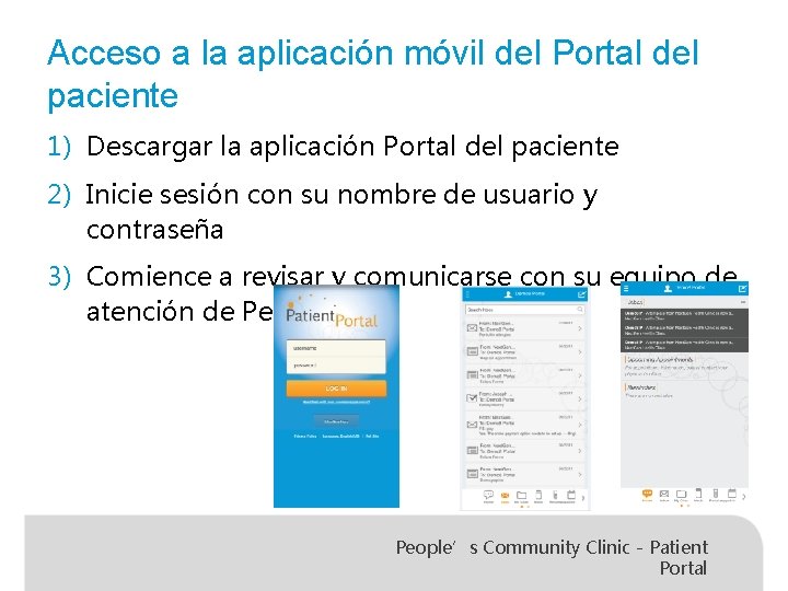 Acceso a la aplicación móvil del Portal del paciente 1) Descargar la aplicación Portal