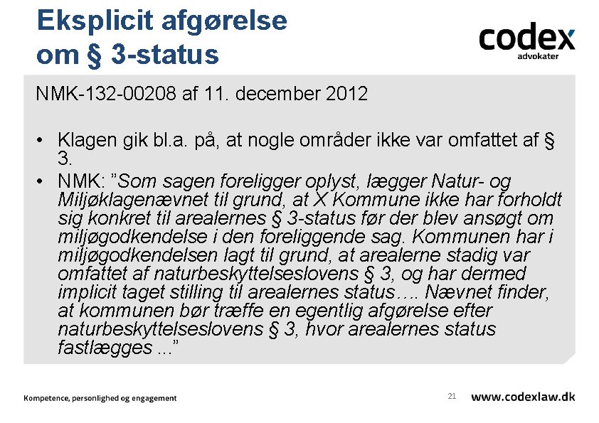 Eksplicit afgørelse om § 3 -status NMK-132 -00208 af 11. december 2012 • Klagen