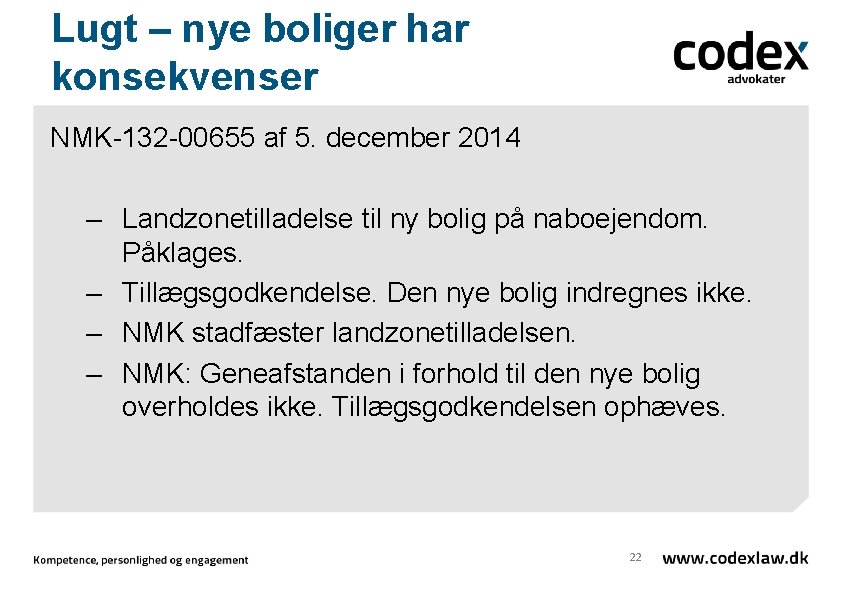 Lugt – nye boliger har konsekvenser NMK-132 -00655 af 5. december 2014 – Landzonetilladelse