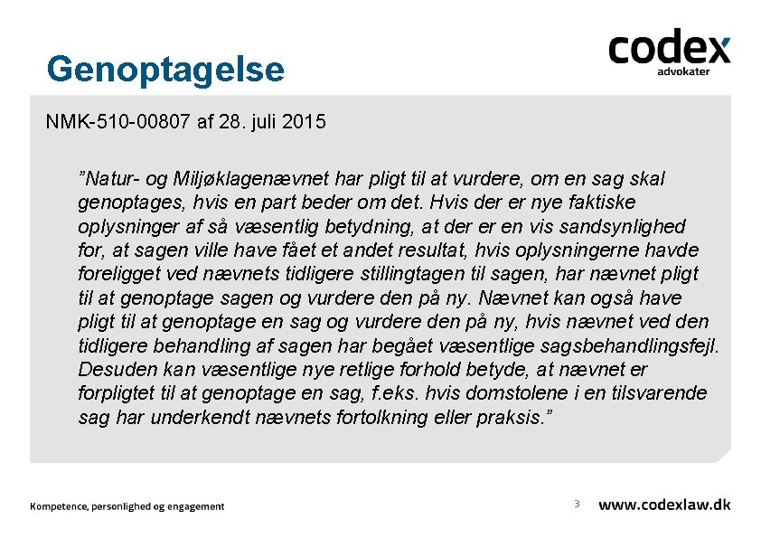 Genoptagelse NMK-510 -00807 af 28. juli 2015 ”Natur- og Miljøklagenævnet har pligt til at