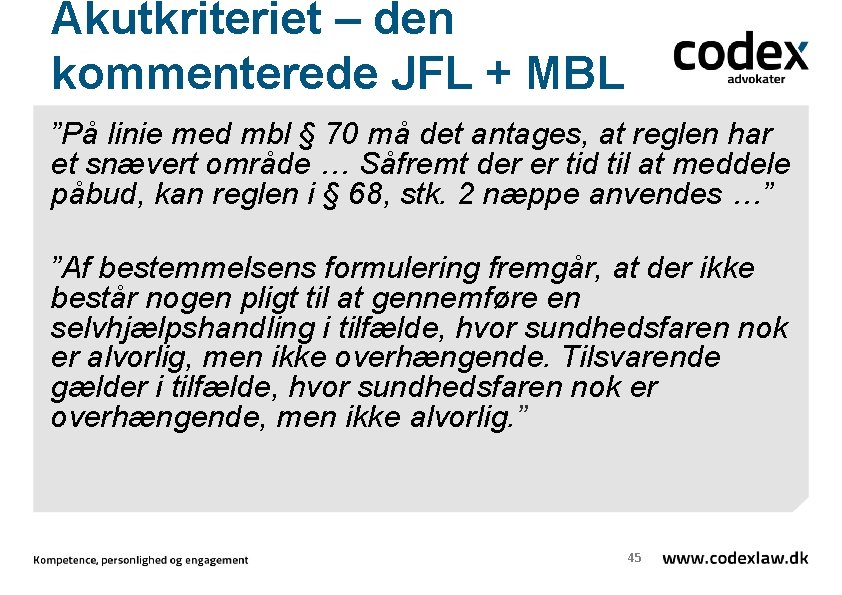 Akutkriteriet – den kommenterede JFL + MBL ”På linie med mbl § 70 må