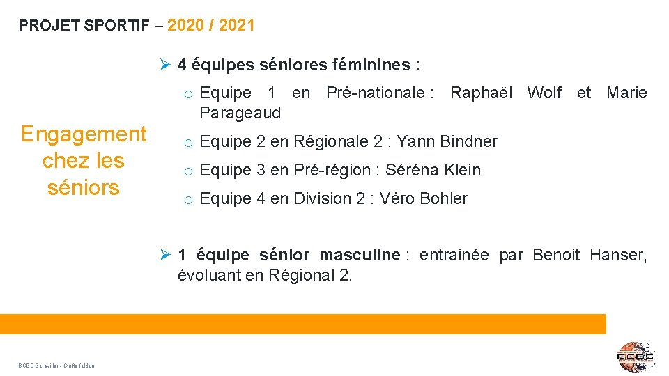 PROJET SPORTIF – 2020 / 2021 4 équipes séniores féminines : Engagement chez les