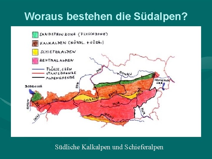 Woraus bestehen die Südalpen? Südliche Kalkalpen und Schieferalpen 