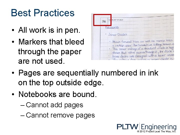 Best Practices • All work is in pen. • Markers that bleed through the