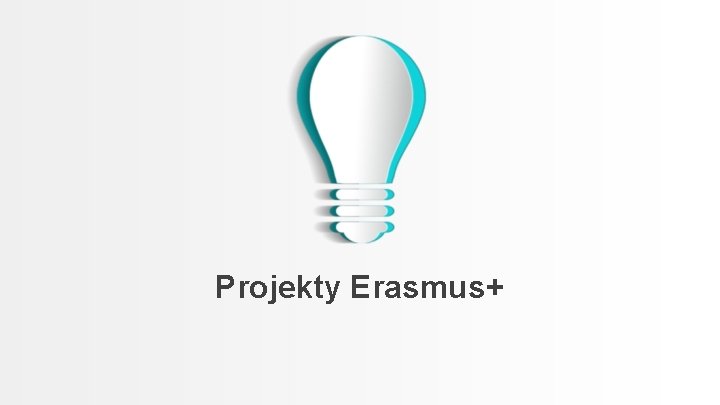 Projekty Erasmus+ 