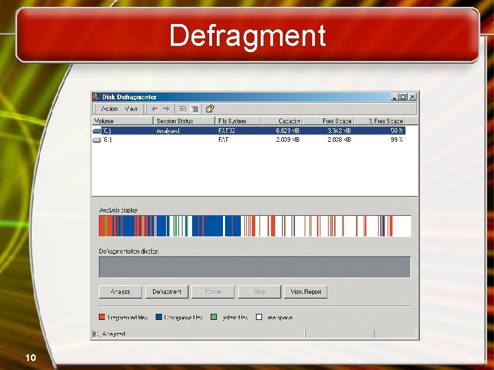 Defragment 10 