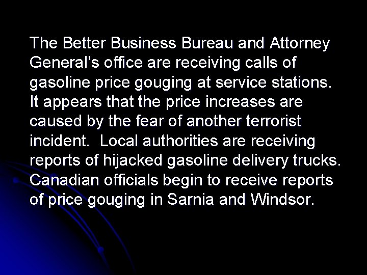 The Better Business Bureau and Attorney General’s office are receiving calls of gasoline price