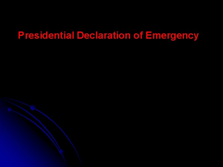 Presidential Declaration of Emergency 