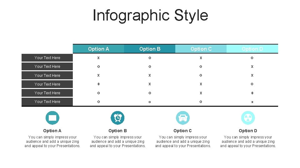 Infographic Style Option A Option B Option C Option D Your Text Here X
