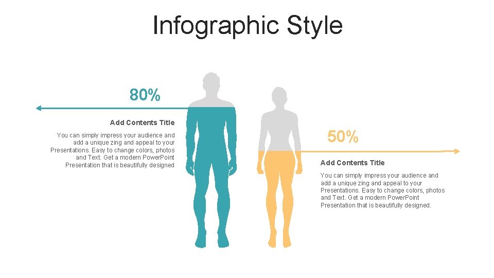 Infographic Style 80% Add Contents Title You can simply impress your audience and add