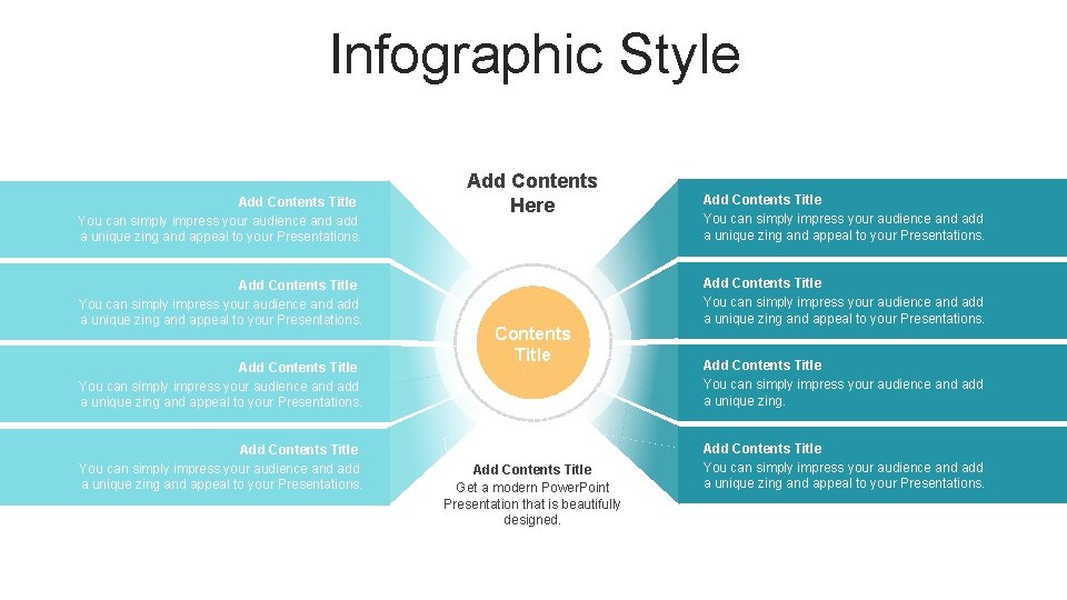 Infographic Style Add Contents Title You can simply impress your audience and add a