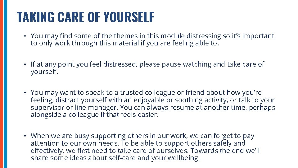 TAKING CARE OF YOURSELF • You may find some of themes in this module