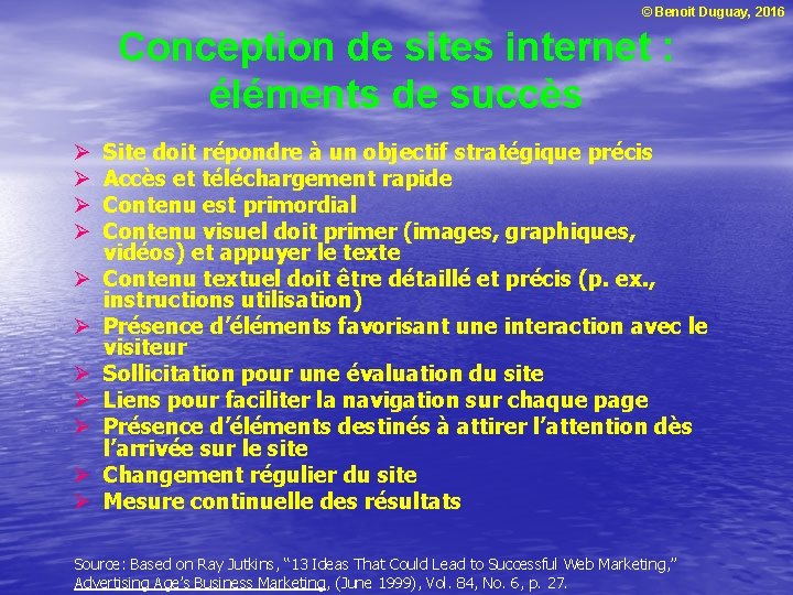 © Benoit Duguay, 2016 Conception de sites internet : éléments de succès Ø Ø