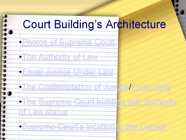 Court Building’s Architecture • Photos of Supreme Court • The Authority of Law •