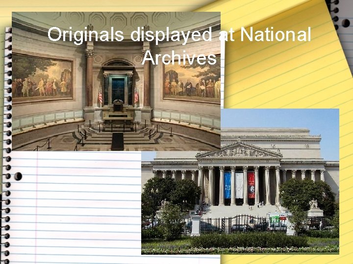 Originals displayed at National Archives 