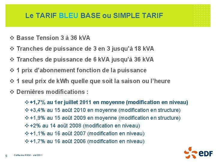 Le TARIF BLEU BASE ou SIMPLE TARIF v Basse Tension 3 à 36 k.